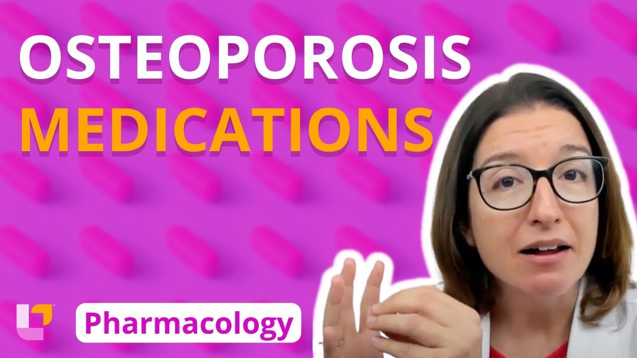 Thumbnail for Osteoporosis Medications - Pharmacology - Musculoskeletal | @LevelUpRN