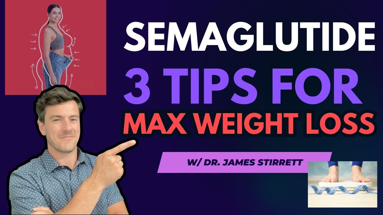 Thumbnail for 3 Semaglutide Tips for Max Weight Loss | Complete GLP-1 Guide | Dr. Stirrett
