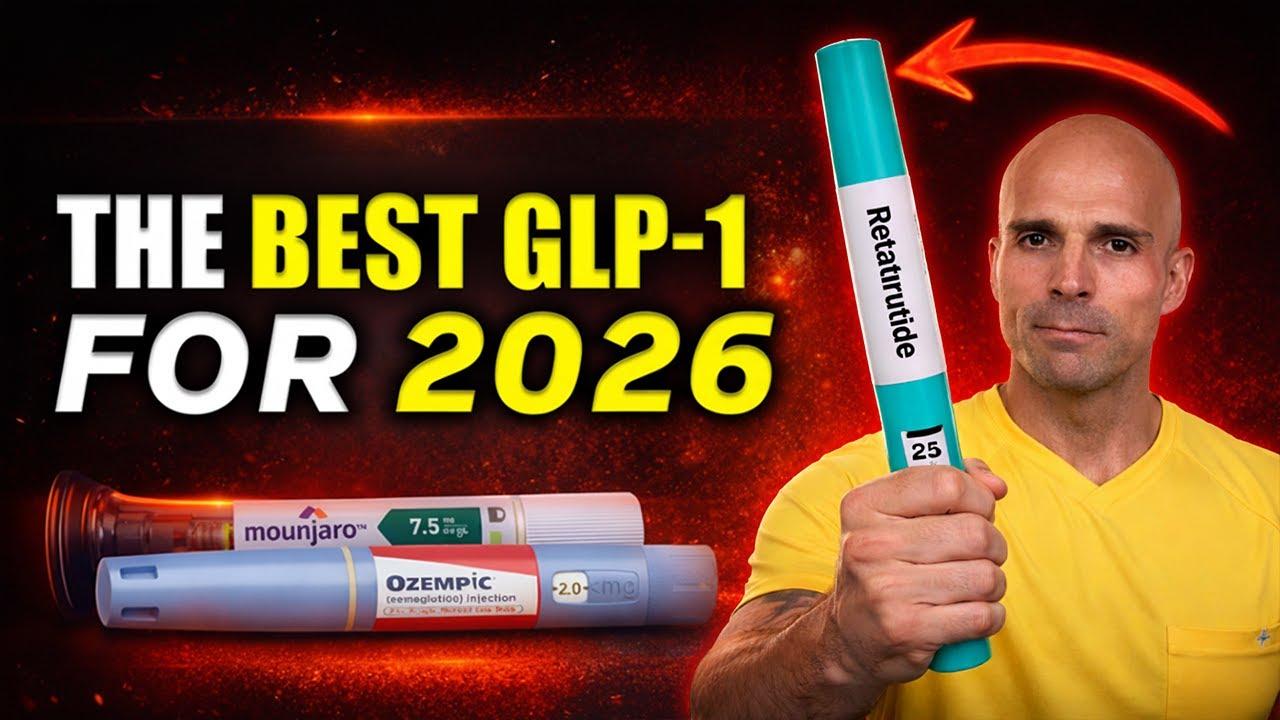Thumbnail for Doctor Reveals The BEST GLP-1 For 2026 (Retatrutide vs Tirzepatide)