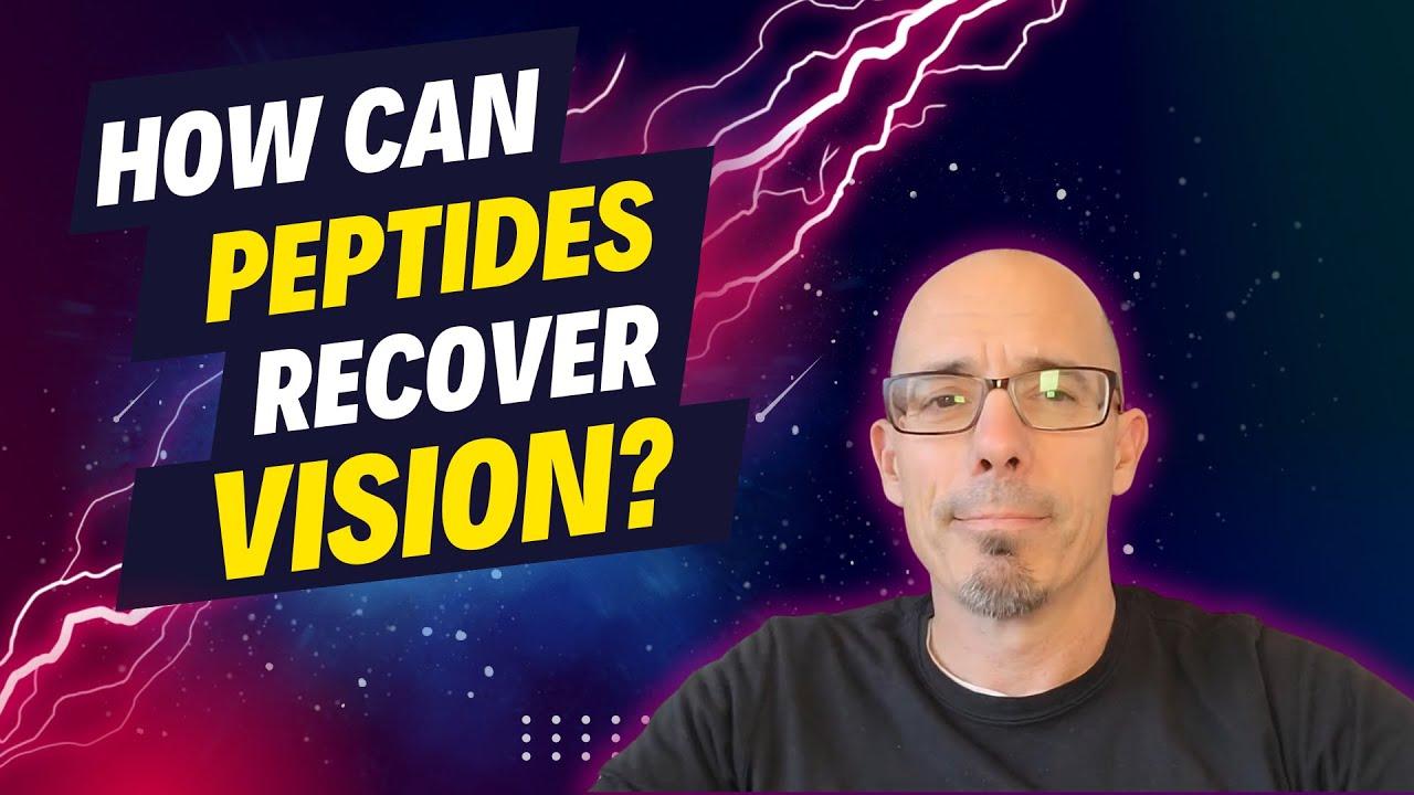 Thumbnail for How You Can Use Peptides to Improve Your Vision